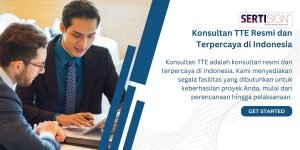 Konsultan TTE Resmi dan Terpercaya di Indonesia