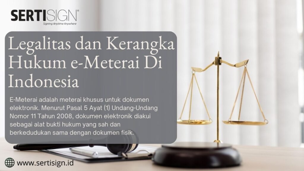 Legalitas dan Kerangka Hukum e-Meterai Di Indonesia